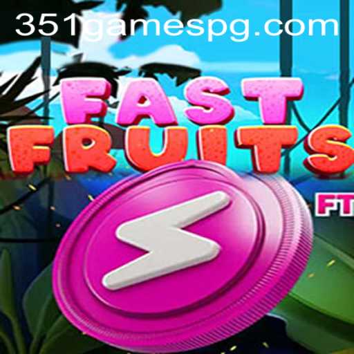 FastFruits: The Ultimate Gaming Experience with 351.games